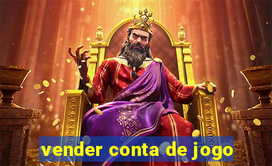 vender conta de jogo